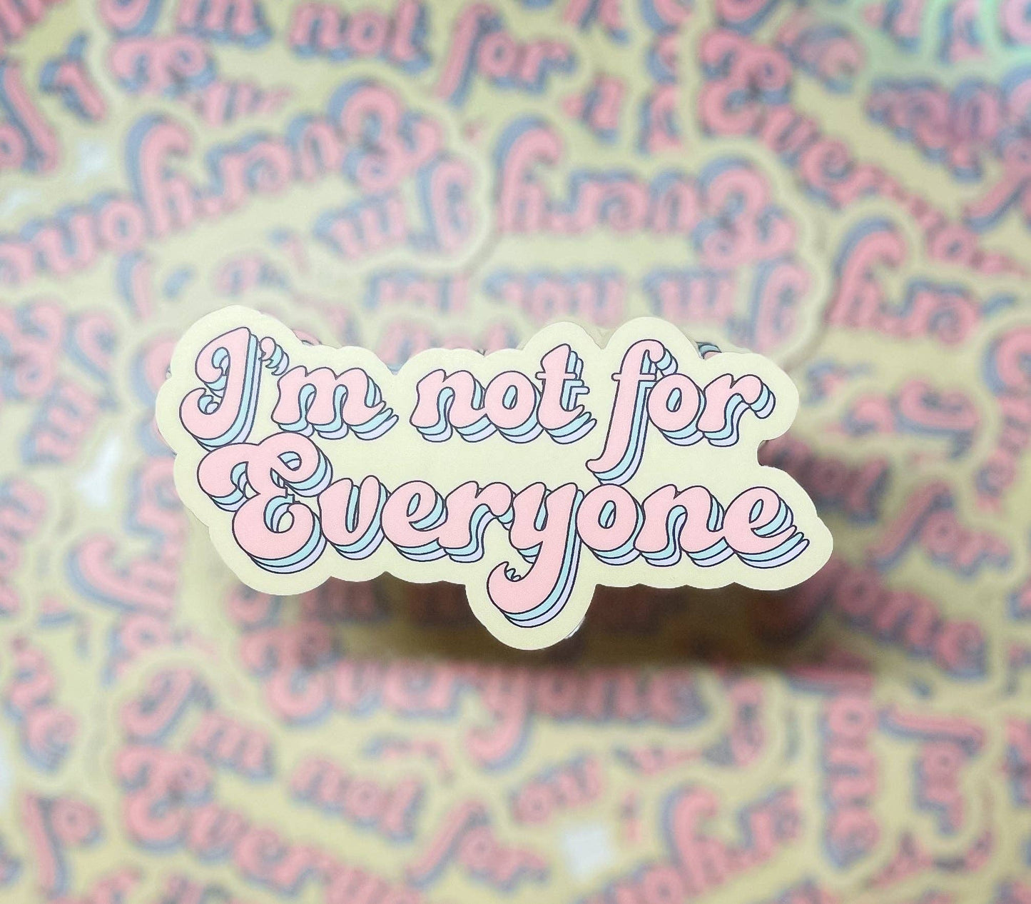 I'm Not For Everyone Sticker - Funny Retro Sticker