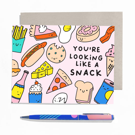 You're Looking Like a Snack - Modern Love and Romance Card