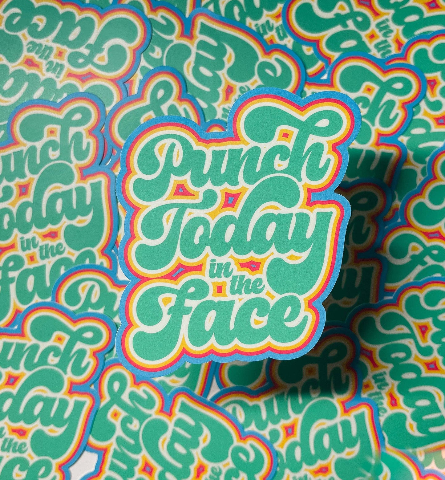 Punch Today in the Face Sticker - funny motivational sticker